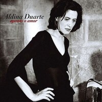 «Apenas o Amor» by Aldina Duarte